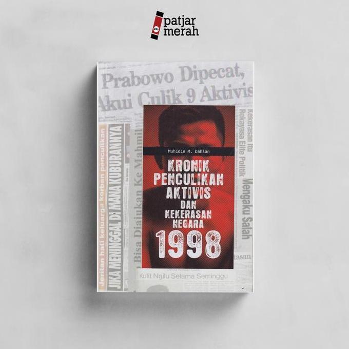 Dwishop_eshp - Kronik Penculikan Aktivis dan Kekerasa Negara 1998 - Muhidin M. Dahlan - I:boekoe