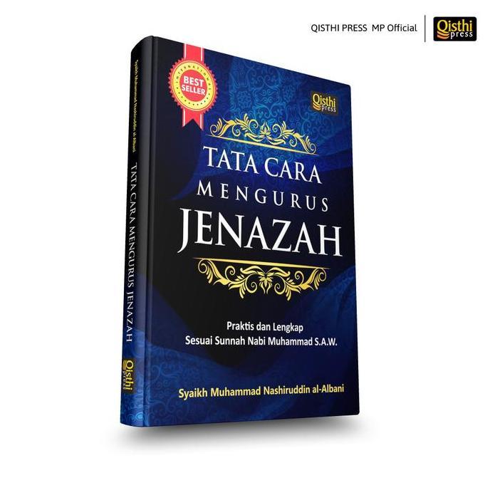 Tata Cara Mengurus Jenazah - Syaikh Muhammad Nashiruddin al-Albani