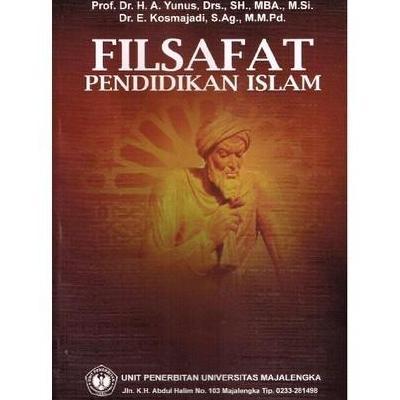 BUKU filsafat pendidikan islam oleh prof. Dr. H.A. yunus tahun 2016
