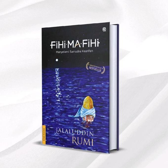 Original Buku Fihi Ma Fihi 71 Ceramah Rumi untuk Pendidikan Ruhani Rohani Karya Jalaluddin Rumi Jala