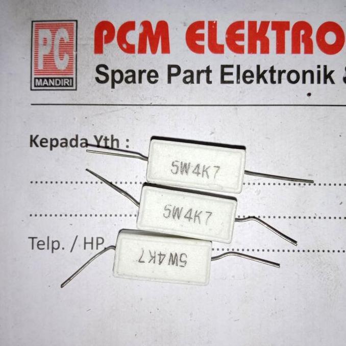 R 4.7K OHM 4.7 KOHM 4K7 5W 5WATT 5 WATT RESISTOR KAPUR D'90