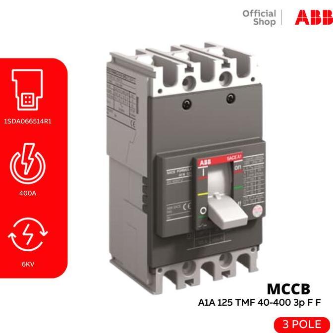 verazoo / ABB MCCB A1A 125 TMF 40-400 3P 40A 10kA 1SDA066514R1 Diskon
