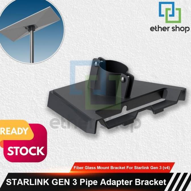 Adaptor Pipa Dudukan Antena Starlink Gen 3 (V4) Originalll