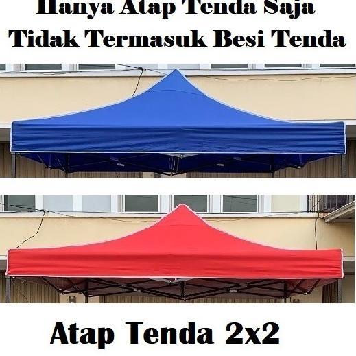 Terpal Atap Tenda Lipat 2X2