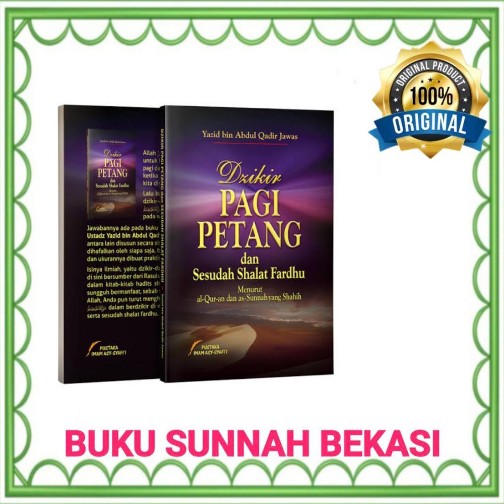 DZIKIR PAGI PETANG DAN SESUDAH SHALAT FARDHU | Dzikir pagi petang Ustadz Yazid | PIS