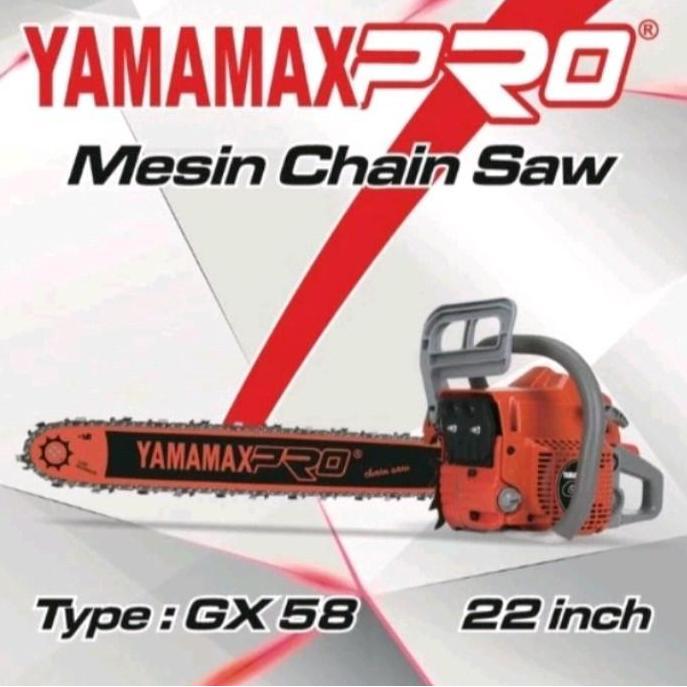 Terlaris Chainsaw Yamamax Pro Gx 58 22 Inch (Laser) Mesin Potong Kayu