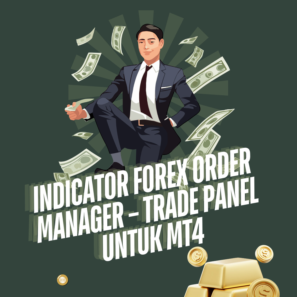 Indicator Forex Order Manager – Trade Panel untuk MT4