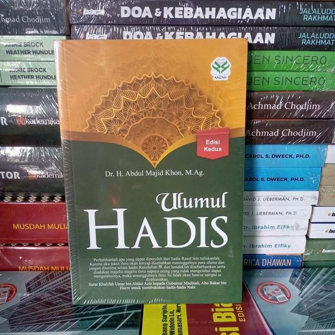 Ulumul Hadis Edisi Kedua - Dr. H. Abdul Majid Khon