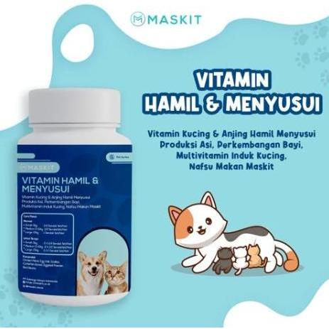 VITAMIN HEWAN KUCING ANJING HAMIL MENYUSUI PRODUKSI ASI MASKIT