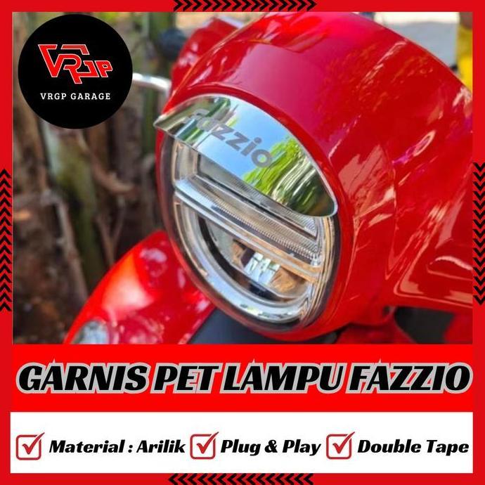 TERLARIS VRGP GARNIS PET LAMPU FAZZIO/ GARNISH PET LAMPU YAMAHA FAZZIO BAHAN AKRILIK TEBAL/ AKSESORI
