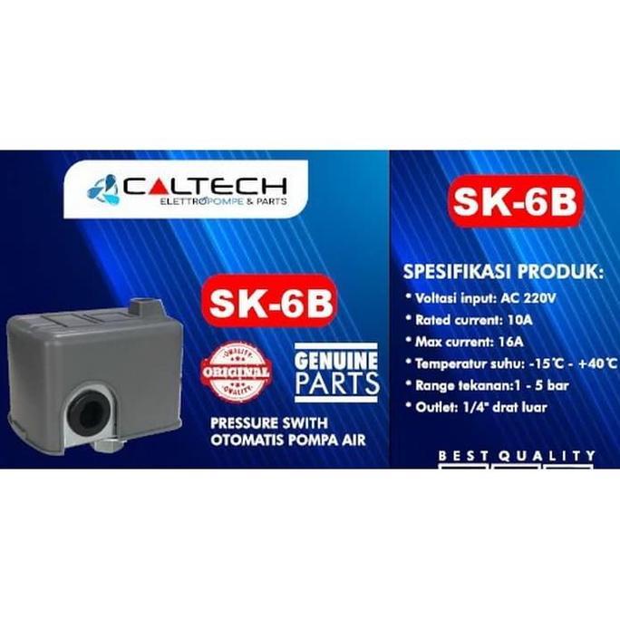 Pressure Switch / Otomatis Pompa Air Drat Dalam 1/4 '' Caltech Sk-6B Terbaru !!!