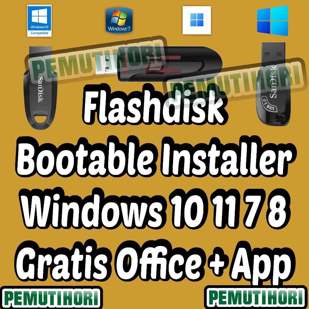 Flashdisk Bootable Installer Windows 10 11 7 8 Gratis Office Flashdisk Sandisk 64 gb