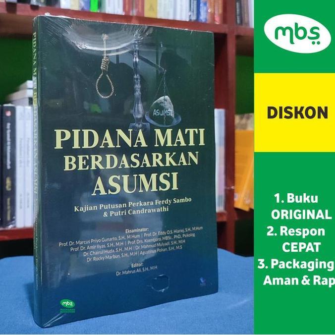 SAND BUKU PIDANA MATI BERDASARKAN ASUMSI - Kajian Putusan Perkara Ferdy Sambo & Putri Candrawathi - 