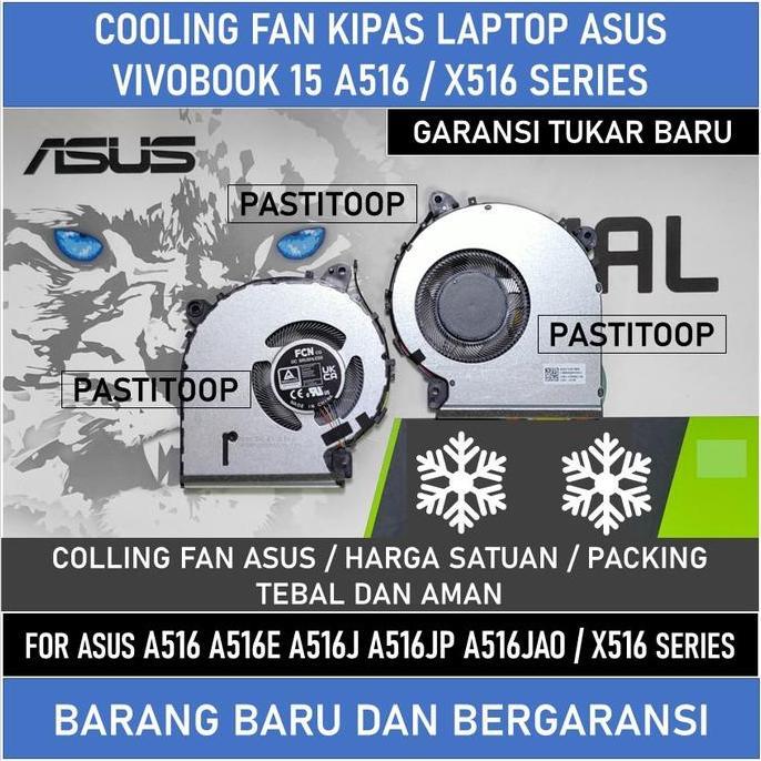 BEBAS ONGKIR - Fan Asus Vivobook 15 A516 A516E A516J A516JP A516JAO dan Asus X516 terbaru