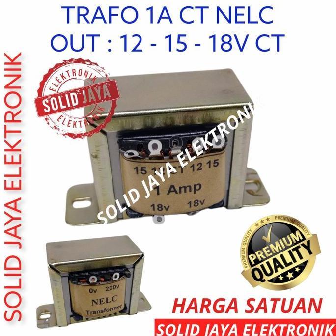 TRAVO TRAFO 1A CT 12V 15V 18V CT NELC TRAVO KOTAK 1 A AMPER CT 12 15 18 V VOLT NELC TRANSFORMER 1 AM