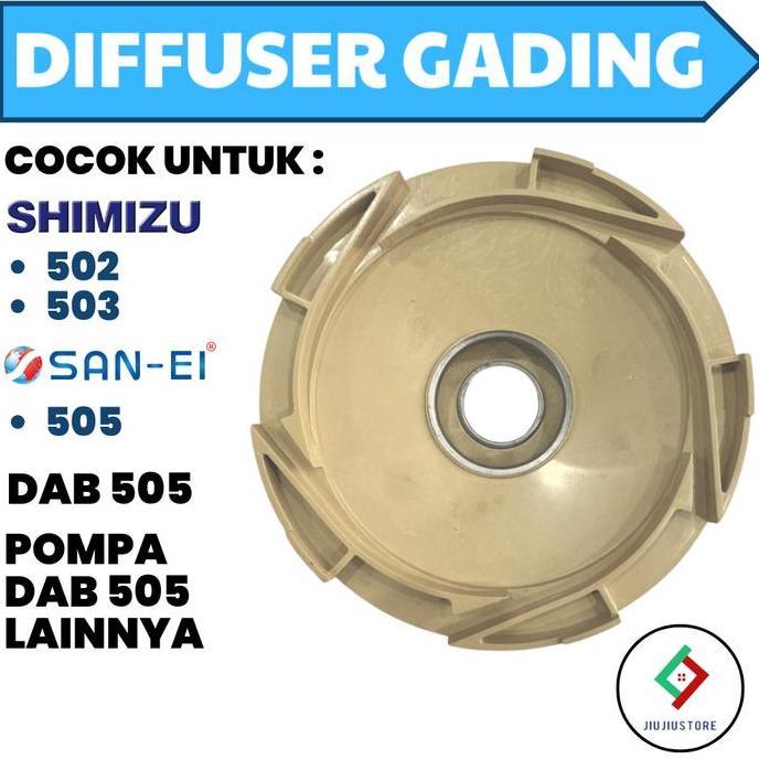 BARU DIFFUSER GADING DAB 505 DIFFUSER DAB 505 DEFFUSER JET PUMP 505 TUTUP KIPAS IMPELLER GADING