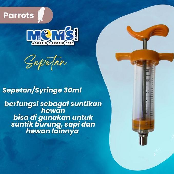 Sepetan/Syringe 30ml Sepetan Burung