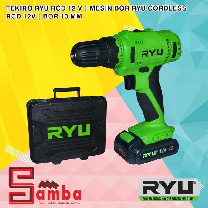 TEKIRO RYU RCD 12 V | MESIN BOR RYU CORDLESS RCD 12V | MESIN BOR 10 MM PAKAI BATERAI UNTUK MEMBUKA B