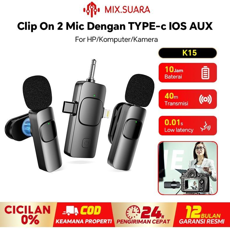 MIX.SUARA K15 3 In 1 2 Mic Wireless Microphone hp Tanpa Kabel Mini Clip On Mic Wireless Plug & Play 