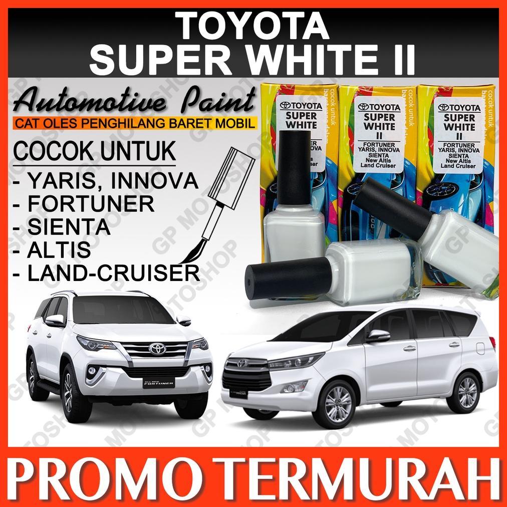Cat Oles Toyota Super White II Penghilang Baret Mobil Lecet Gores Putih Innova Fortuner Yaris Sienta