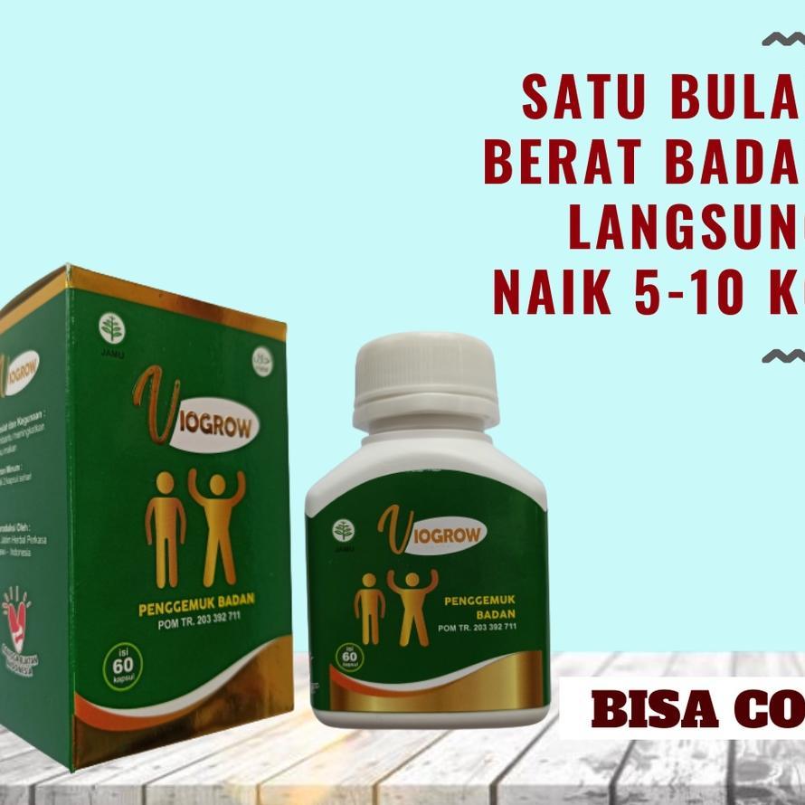 Viogrow Obat Gemuk Permanen Penggemuk Badan Herbal Alami Serta Penambah Nafsu Makan Badan Bikin Cepa