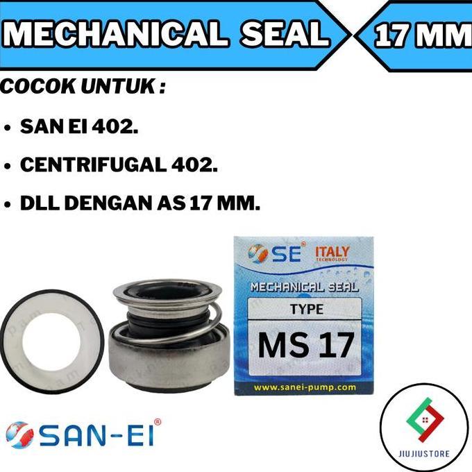 PROMO SAN EI MECHANICAL SEAL SAN EI 402 SEAL POMPA SE 402 MS 17 HARGA MURAH