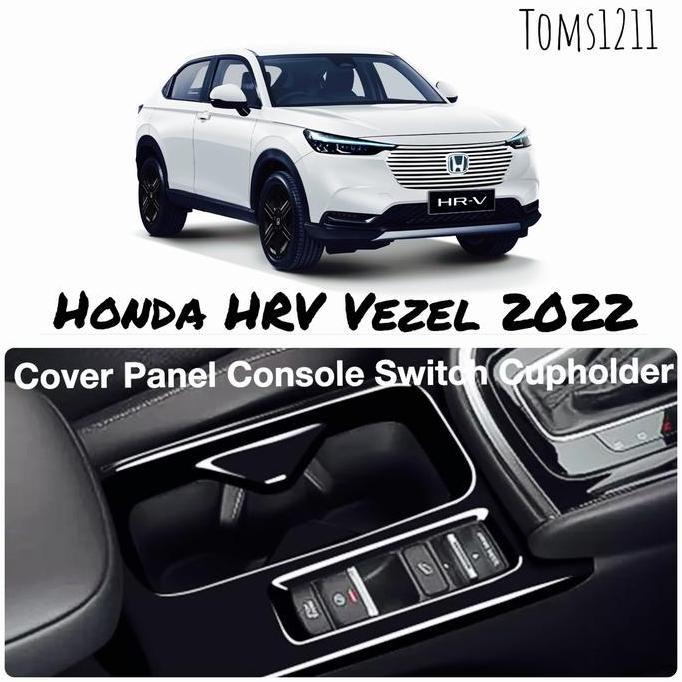 Cover Cup Holder Brake Switch Honda HRV Vezel 2022 up
