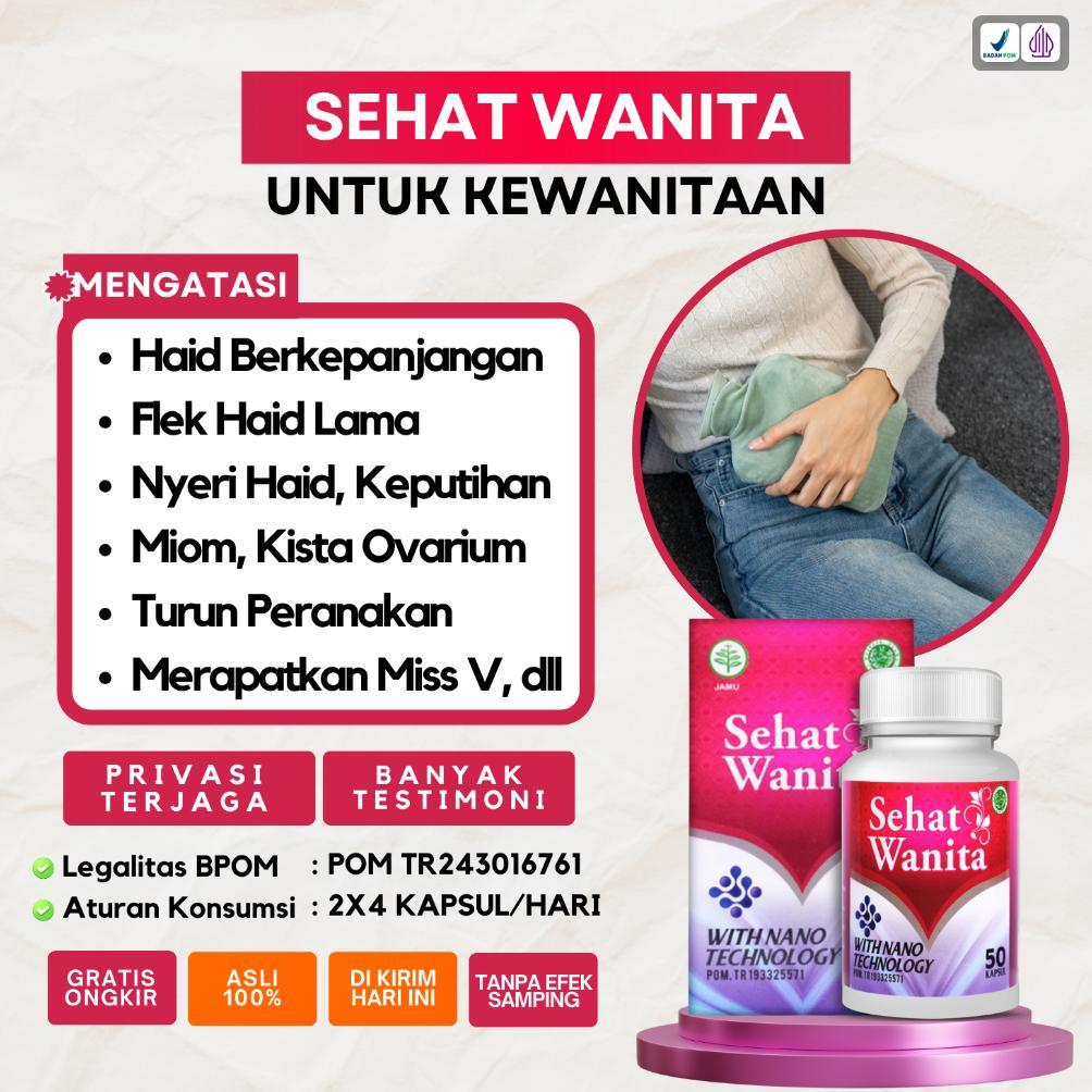 (Terbaru) Obat Herbal Darah Haid yang keluar berlebihan - Menghentikan Haid Berkepanjangan Sehat Wan