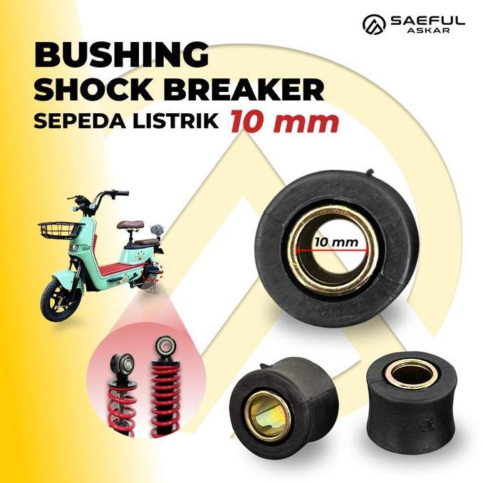 Bushing Arm & Shock Breaker Sepeda Listrik 10mm & 12mm Meredan dan Menyeimbangkan Gerakan Kendaraan