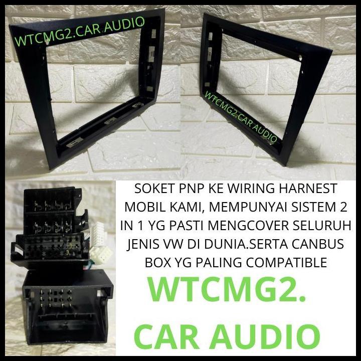 HOT DEAL WTCMG2.CAR AUDIO FRAME HEAD UNIT ANDROID 9 INCH VW GOLF MK6 DENGAN KABEL CANBUS DAN SOKET C