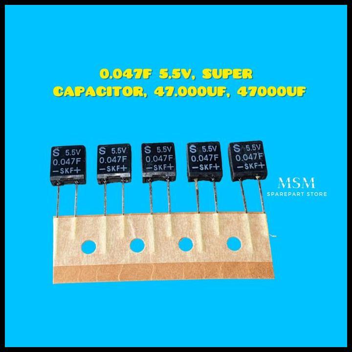 BEST DEAL 0.047F 5.5V, SUPER CAPACITOR, 47.000UF, 47000UF 