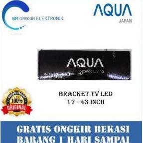 TERLARIS AQUA BRACKET TV 17 - 43INCH BRACKET BISA SEMUA MERK