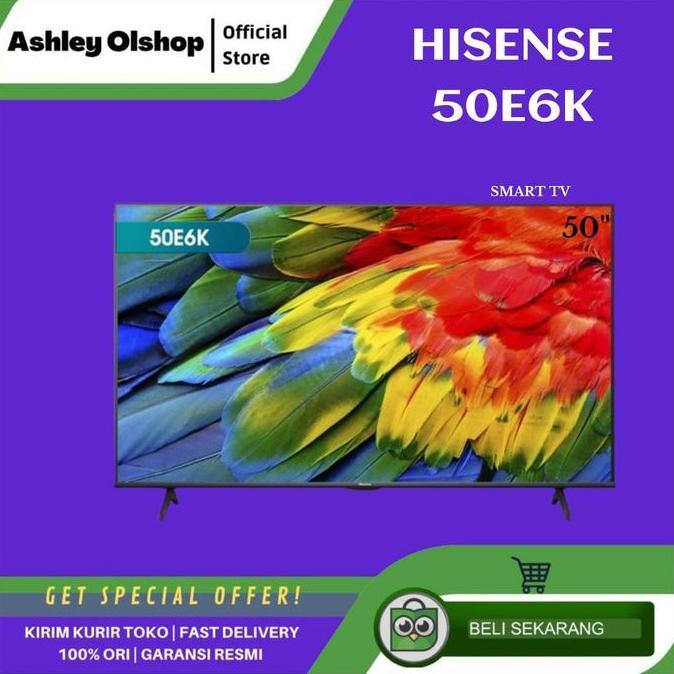 TERLARIS TV SMART 50 INCH TV HISENSE 50E6K 4K HDR VIDAA SMART DVBT-2