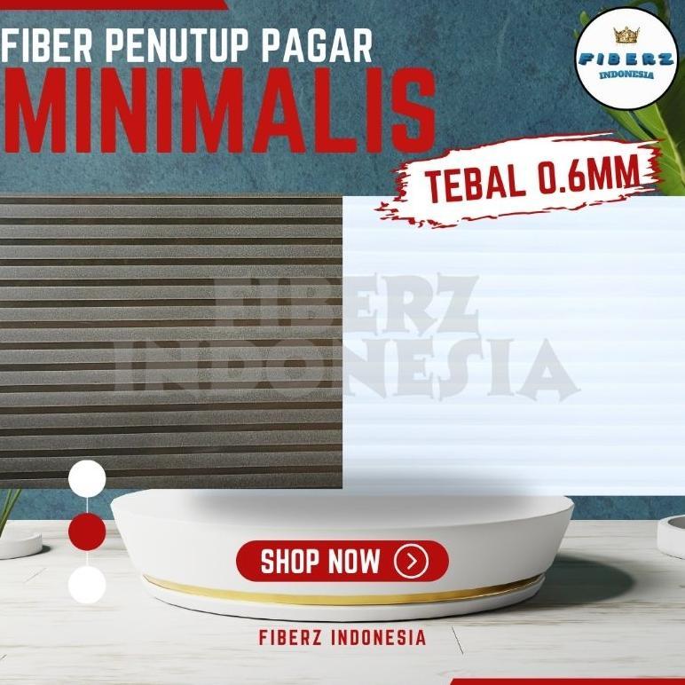 FIBERZ - Fiber - Viber - Fiber Plastik Penutup Pagar Motif GRAND MINIMALIS Meteran Termurah