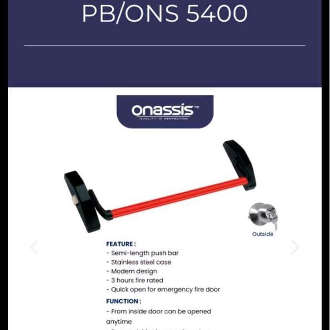 Panic Bar Onassis PB ONS 5400 Onassis Komplit / Handle Pintu Darurat