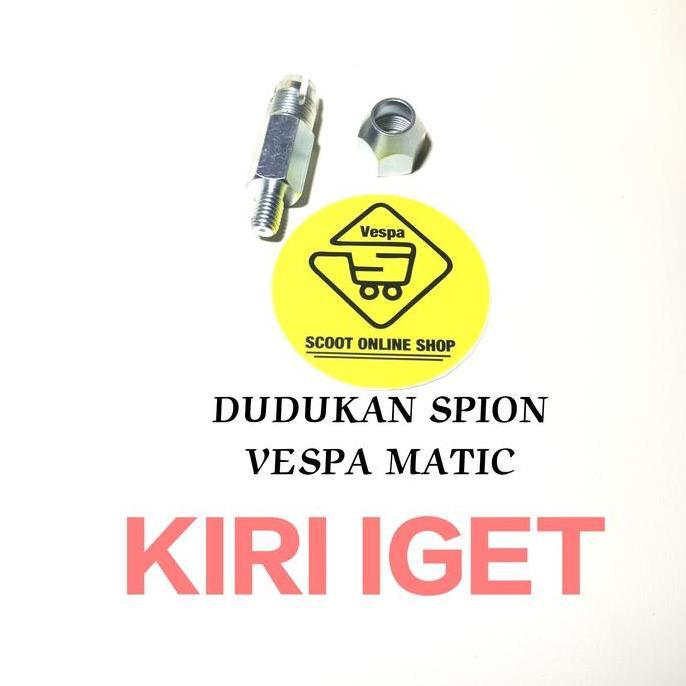 DUDUKAN SPION VESPA MATIC ALL IGET KIRI