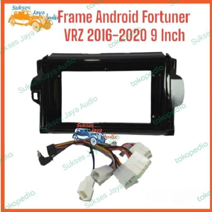 Frame Android All New Fortuner 9 Inch 2016--2020 + Socket PNP