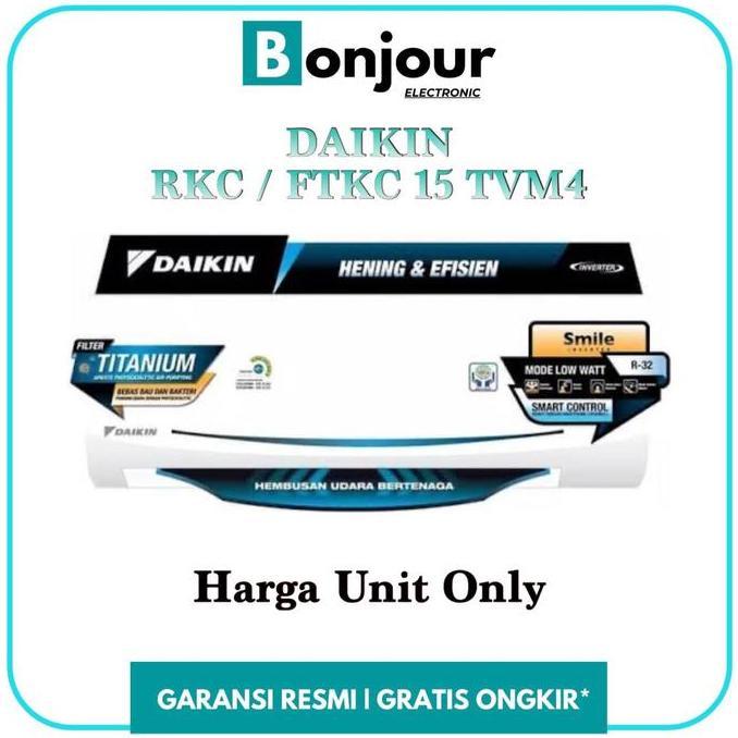 DAIKIN FTKC15TVM4 - STKC15TVM4 - DAIKIN STAR INVERTER AC 1/2 PK FTKC15