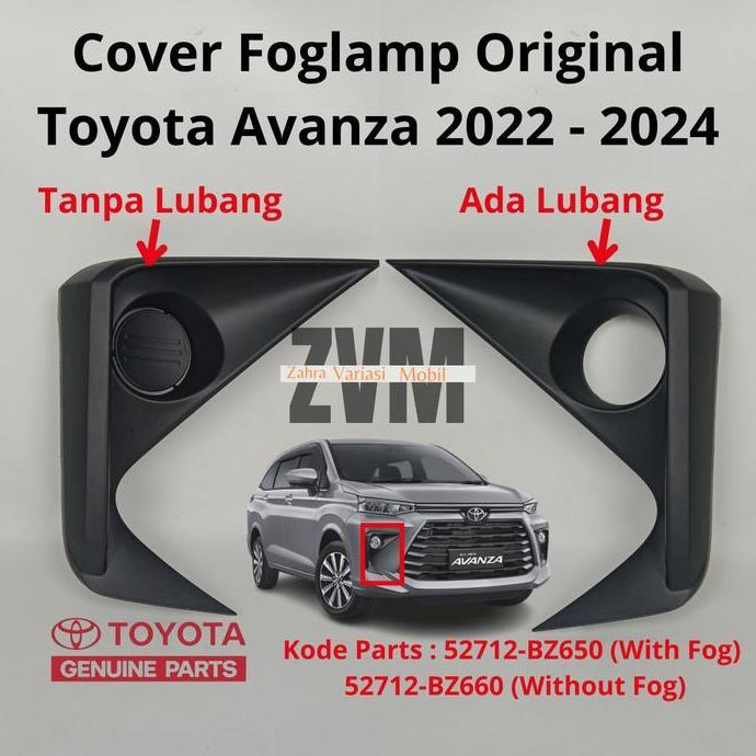 COVER FOGLAMP ORIGINAL TOYOTA AVANZA 2022 2023 2024 KODE PARTS : 52712-BZ660 (WITH FOG)  52712-BZ670