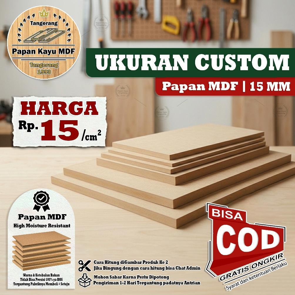 Kayu Papan MDF Ketebalan 15MM Ukuran CUSTOM (Per CM) MDF BOARD BUAT RAK LEMARI SPEAKER MEJA MURAH