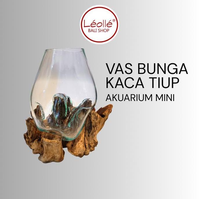 Leolle Bali Vas Bunga Kaca Tiup Wood Glass | Terrarium Kaca Unik Dekorasi Meja Estetik | Akuarium Mi
