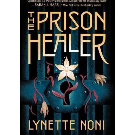 The Prison Healer by Lynette Noni