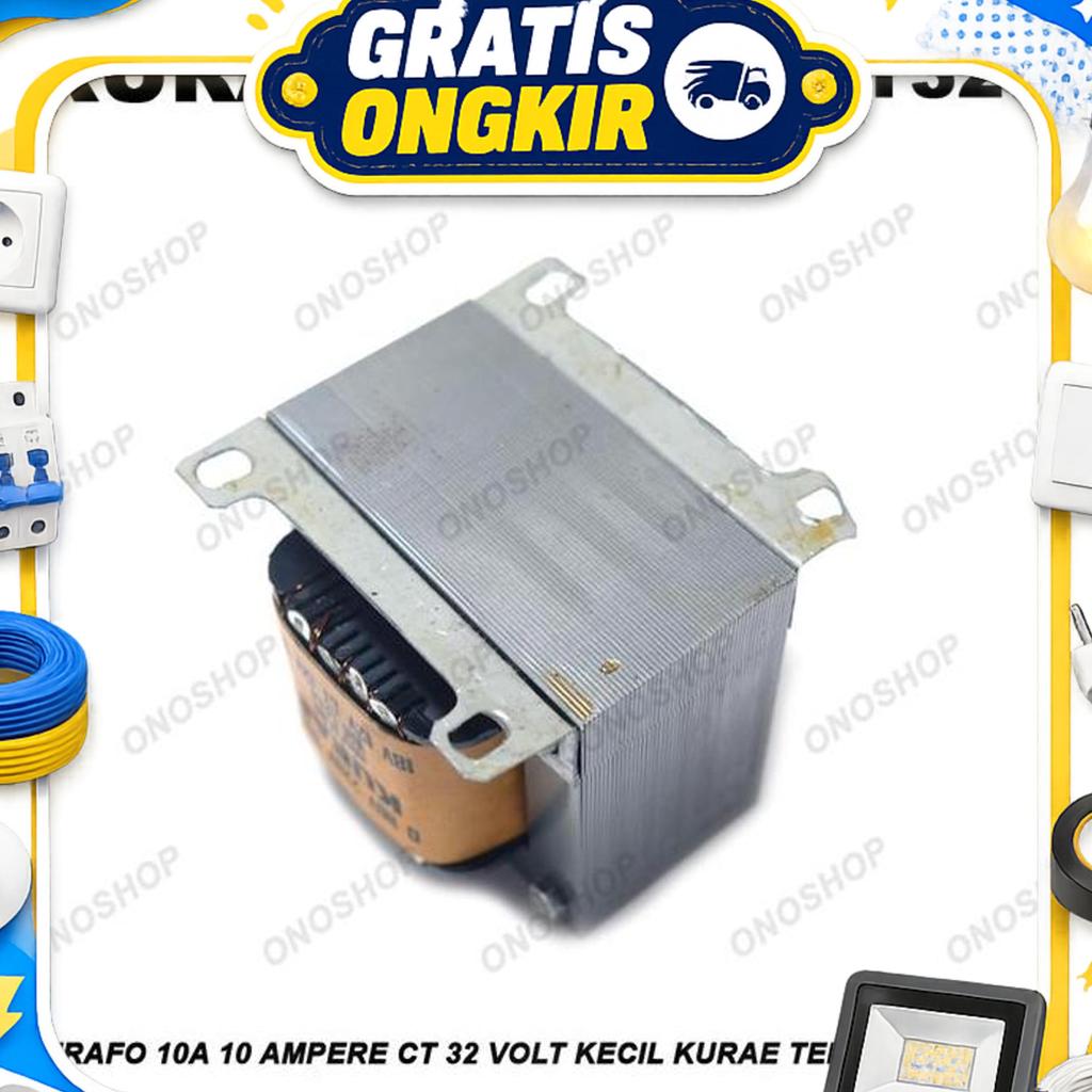 Trafo 10A 10 Ampere Ct 32 Volt Kecil Kurae Tembaga Murni