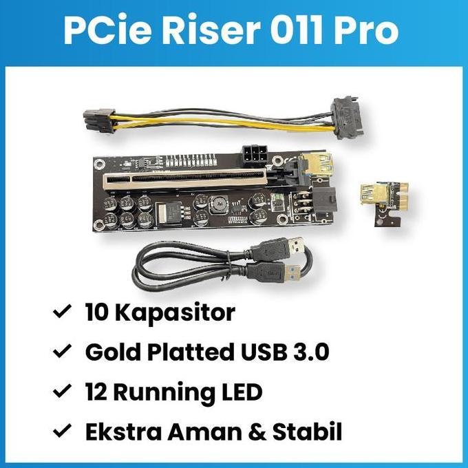 PCIe Riser Card 011s PRO - For Mining VGA / GPU - 10 Kapasitor