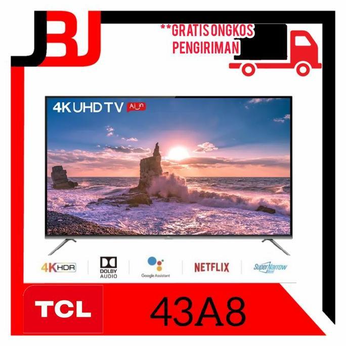 TCL 43 INCH ANDROID TV 43A8 ANDROID 4K TCL 43A8 SERIES A8 43"