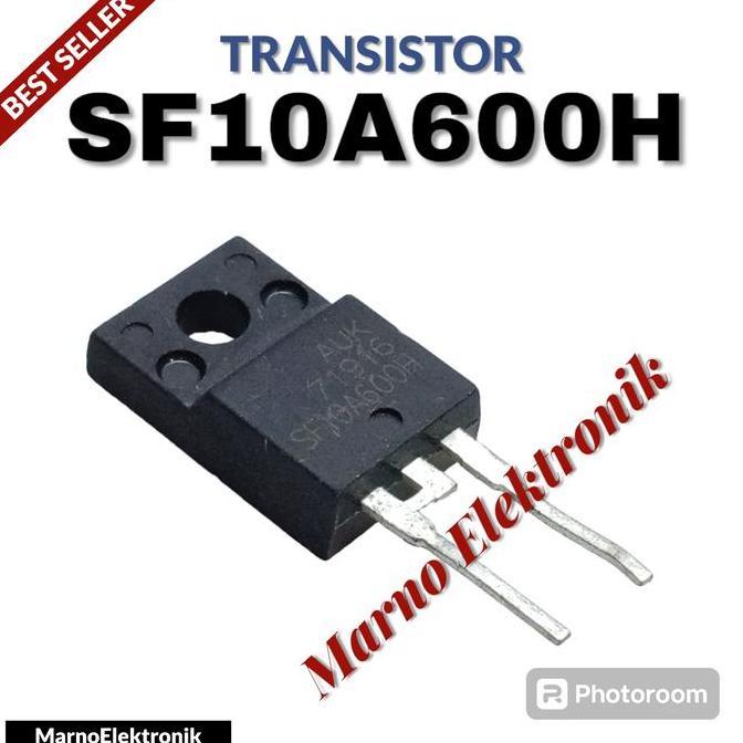 TRANSISTOR TR SF10A600H SF10A600 10A600 SF 10A600 ASLI ORIGINAL ORI A2162