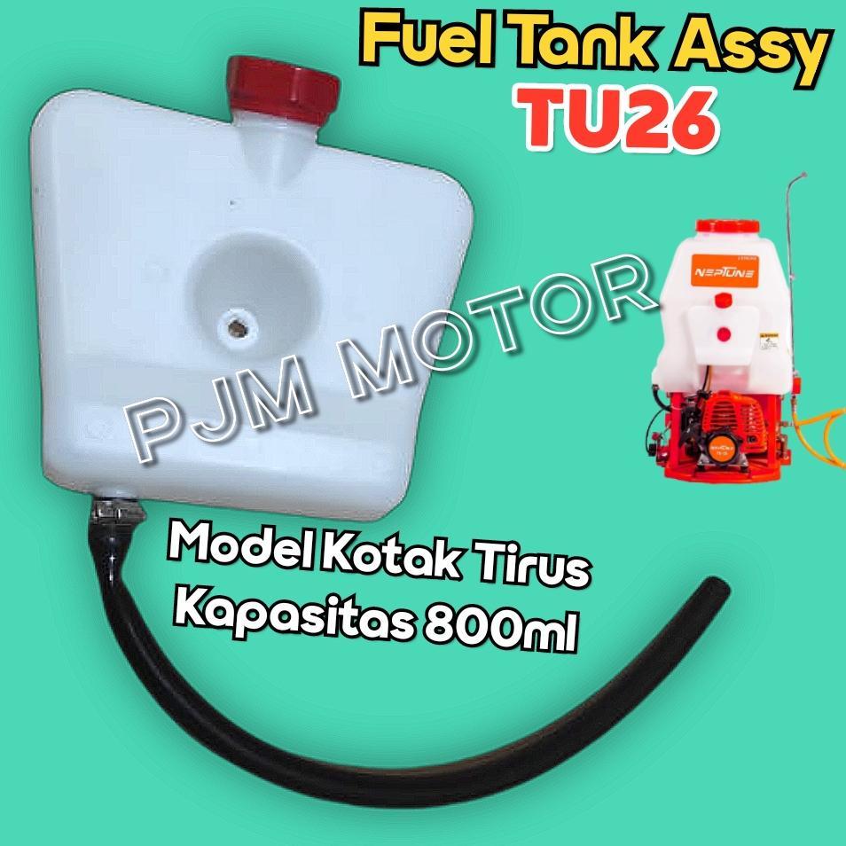 Tu26 Fuel Tank Assy Tangki Minyak Bensin Model Tirus Mesin Sprayer Semprot Hama Tanika Tnk777