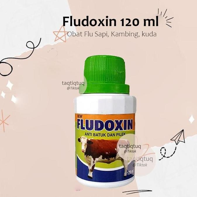 Fludoxin 120 Ml Obat Flu Batuk Pilek Untuk Sapi Kerbau Kambing Babi Kuda Meningkatkan Daya Tahan Tub