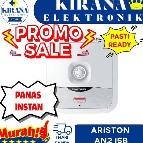 (Good) Ariston AN2 15 B Water Heater 15 Liter AN2 15 B / AN2 15B 15L 200 WATT / AN2 10B