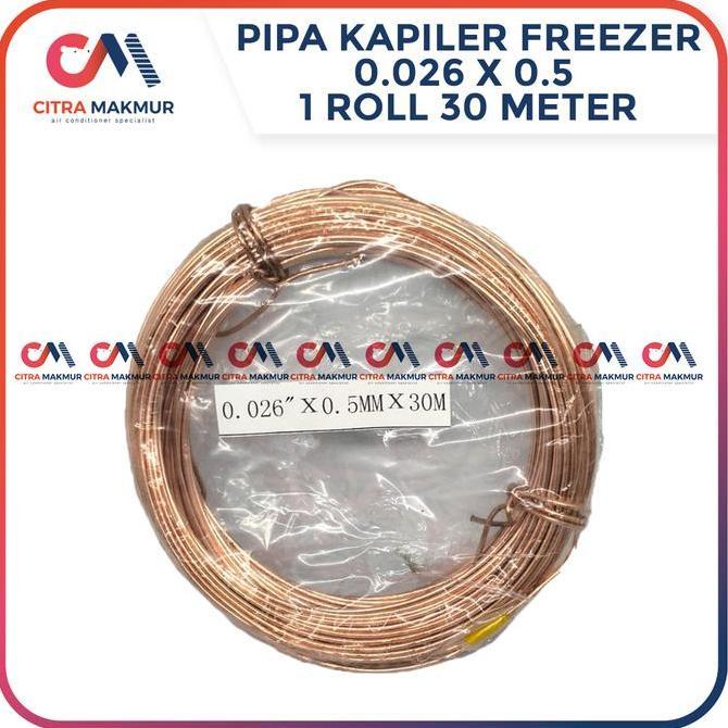 PIPA KAPILER KULKAS 026 1 ROLL 30 METER CAPILLER TUBE TEMBAGA FREEZER SHOWCASE KONDENSOR 0,026 CMO27